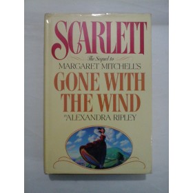 SCARLETT - ALEXANDRA RIPLEY ( in limba engleza)